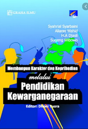 Membangun karakter dan kepribadian melalui pendidikan kewarganegaraan