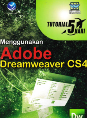 Tutorial 5 hari menggunakan adobe dreamweaver cs4