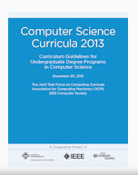 Computer science curricula 2013 : curriculum guidelines for undergraduate degree programs in computer science