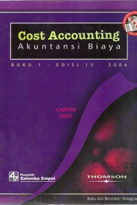 Cost Accounting: Akuntansi Biaya Buku 1