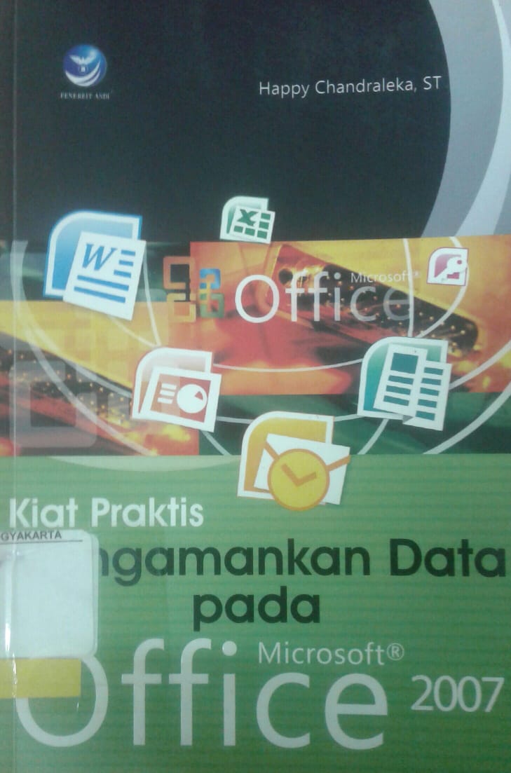 Kiat Praktis Mengamankan Data Pada Microsoft Office 2007