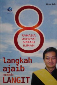 8 Langkah Ajaib Menuju Ke Langit: Rahasia Dahsyat Meraih Impian