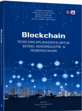 Blockchain teori dan aplikasinya untuk bisnis, agroindustri dan pemerintahan