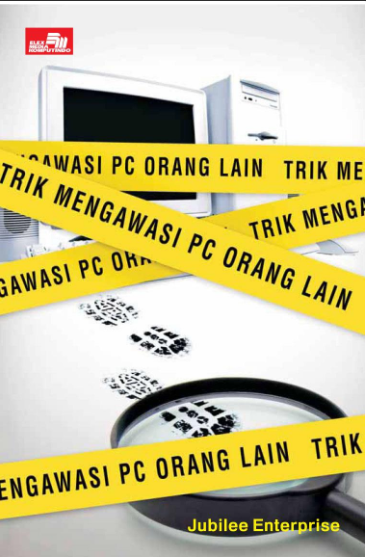 Trik mengawasi pc orang lain