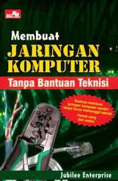 Membuat jaringan komputer tanpa bantuan teknisi