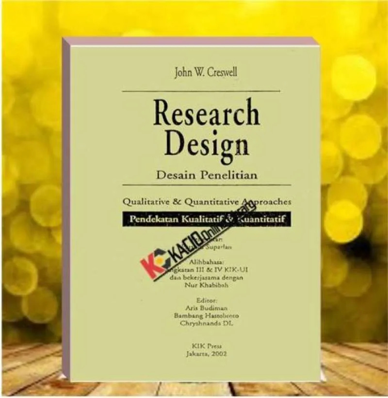 Research Design : pendekatan kualitatif dan kuantitatif - cetakan-2