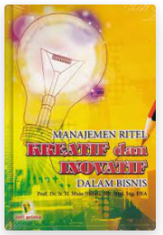 Manajemen ritel kreatif dan inovatif dalam bisnis