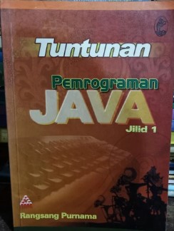 Tuntunan pemrograman java jilid 1