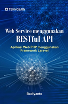 Web service menggunakan restful API: aplikasi web PHP menggunakan framework laravel