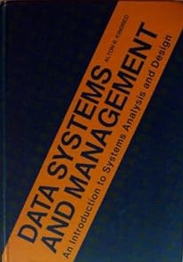 Data systems and management: an introduction to systems analysis and design