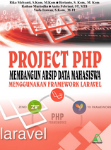 Project PHP: membangun arsip data mahasiswa menggunakan framework laravel