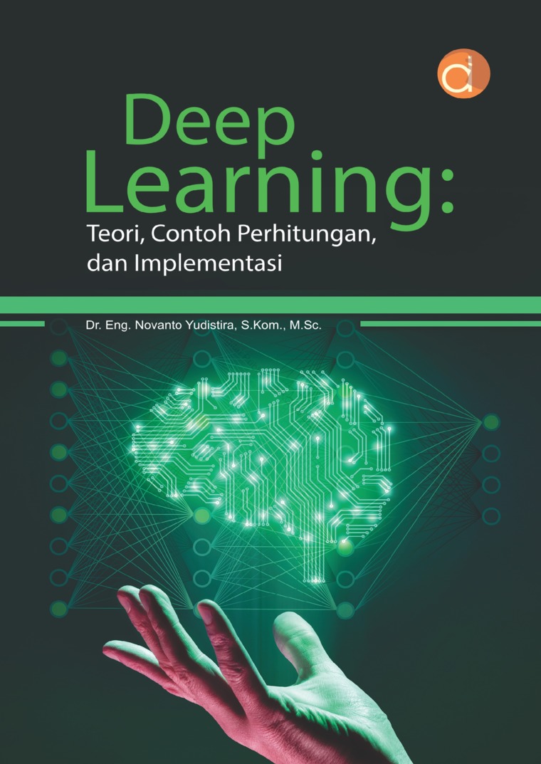 Deep learning: teori, contoh perhitungan, dan implementasi