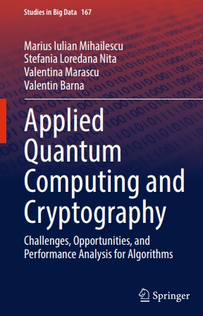 Applied Quantum Computing and Cryptography Challenges, Opportunities, and Performance Analysis for Algorithms