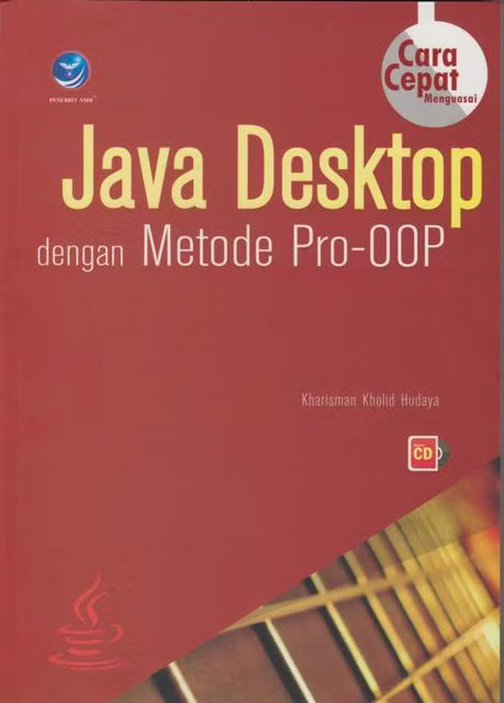 Cara Cepat Menguasai Java Desktop dengan Metode Pro-OOP