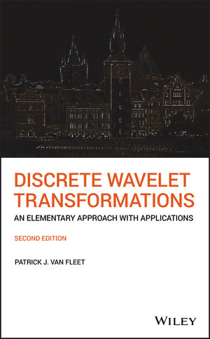 Discrete Wavelet Transformations: An Elementary Approach With Applications