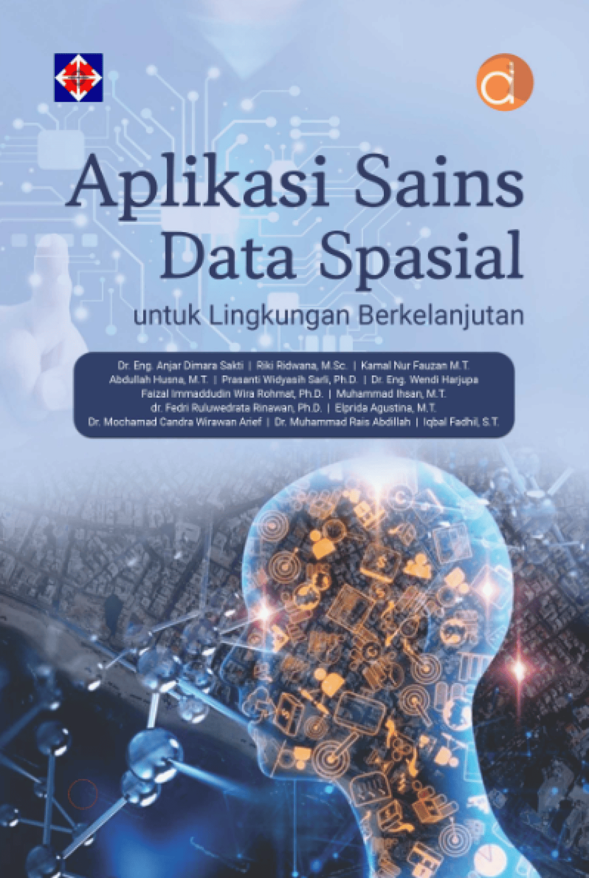 Aplikasi Sains Data Spasial untuk Lingkungan Berkelanjutan